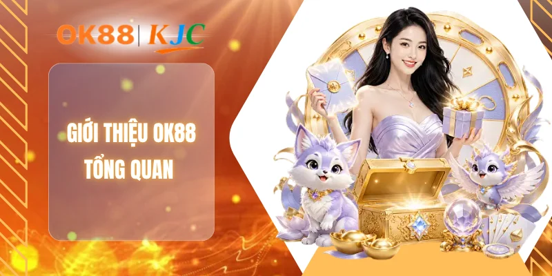 Giới thiệu OK88 tổng quan