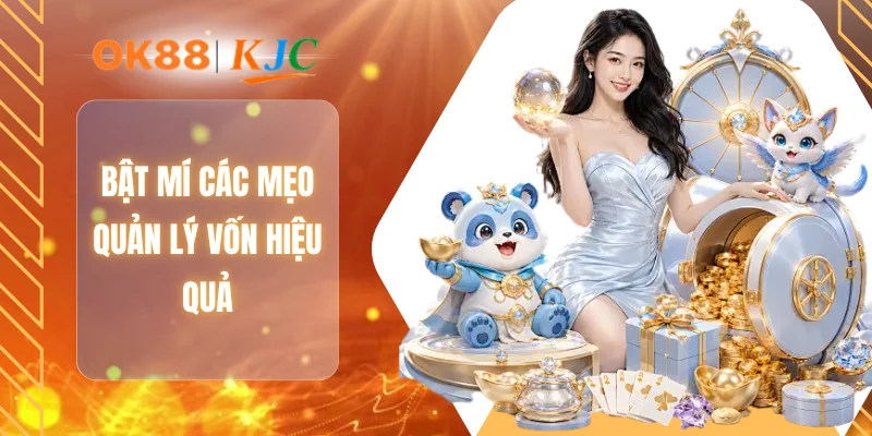 Bật mí các mẹo quản lý vốn hiệu quả