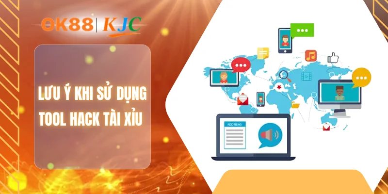 Lưu ý khi sử dụng tool hack tài xỉu